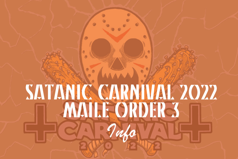 <SATANIC CARNIVAL 2022>MAIL ORDER 3 INFO!!