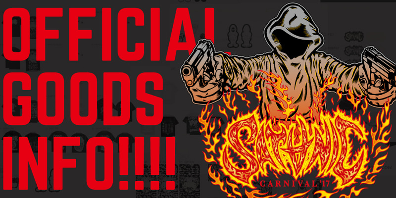 SATANIC CARNIVAL 2017 OFFICIAL GOODS INFO!!