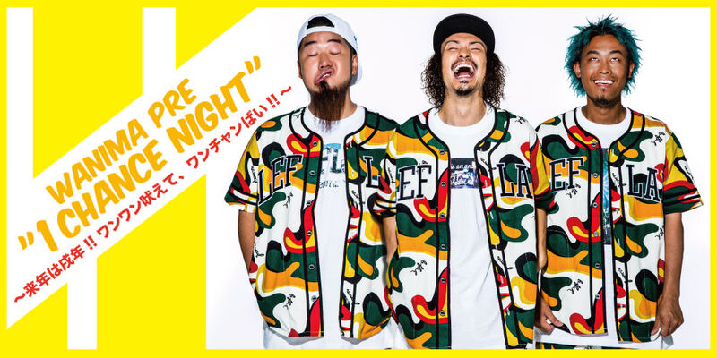 WANIMA pre "1CHANCE NIGHT" INFO!!!
