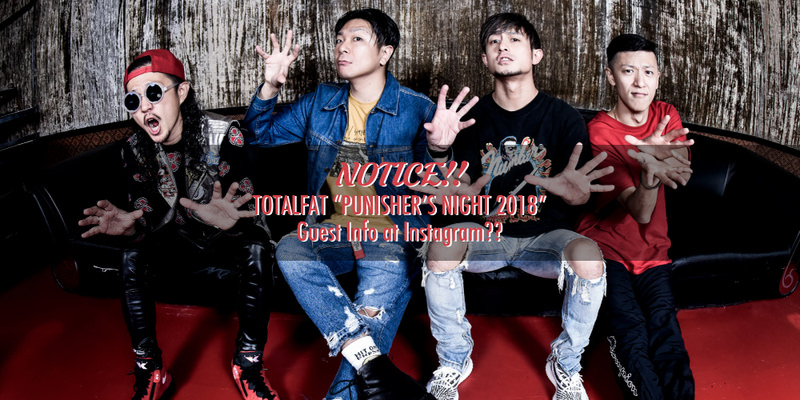 TOTALFAT "PUNISHER’S NIGHT 2018" INFO!!
