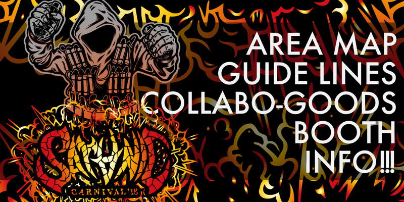 SATANIC CARNIVAL 2018 BOOTH&AREA,GUIDE LINES INFO!!