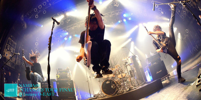 NAMBA69 "CHANGES TOUR 2019 FINAL" LIVE REPORT!!