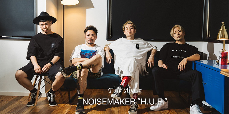 NOISEMAKER「H.U.E.」INTERVIEW!!