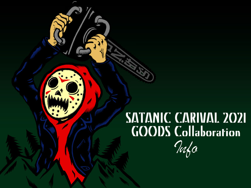 <SATANIC CARNIVAL 2021>Collaboration Goods INFO!!